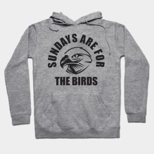 Sundays Are for the birds Hoodie